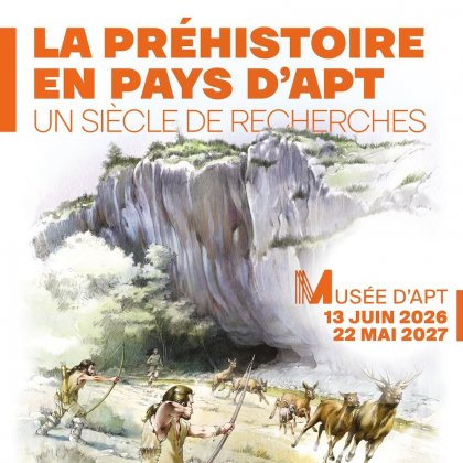 La Préhistoire en Pays d’Apt : un siècle de recherches @ Musée d'Apt